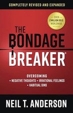 The Bondage Breaker: Overcoming *Negative Thoughts *Irrational F