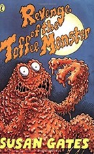 Revenge of the Toffee Monster Paperback Susan Gates