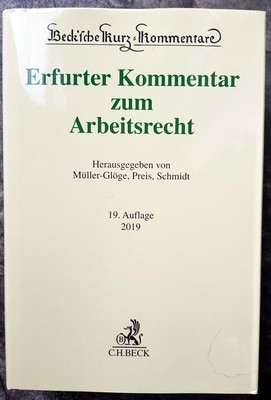 Erfurter Kommentar zum Arbeitsrecht Müller-Glöge, Rudi, Ulrich Preis Ingrid Schm