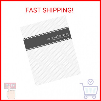 Isometric Notebook: Isometric Graph Paper Notebook: (1/4 Inch Equilateral Triang