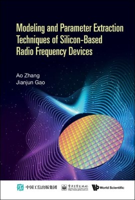 Modeling and Parameter Extraction Techniques of Silicon-based Radio Frequency...