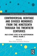 Controversial Heritage and Divided Memories f...