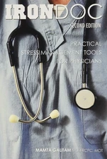 IRONDOC: Practical Stress Management Tools for Physicians - paperback Mamta ...