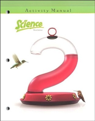 SCIENCE GRADE 2 STUDENT ACTIVITY MANUAL 3RD EDITION By Bju Press **Excellent**