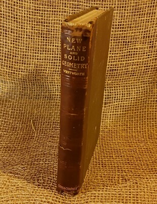 New Plane and Solid Geometry Rev. Ed 1888 G.A. Wentworth
