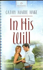In His Will (Heartsong Presents 718) - Mass Market Paperback - GOOD