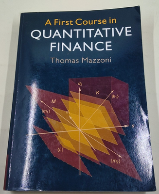#ad A First Course in Quantitative Finance by Thomas Mazzoni 2018 PB $34.26