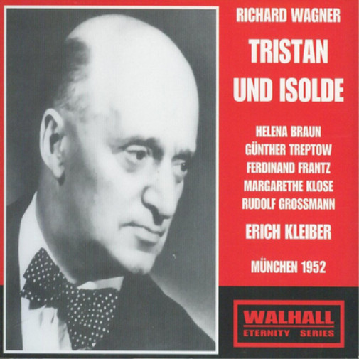 Браун Хелена Трептов, Тристан и Изольда (Клайбер, Государственная опера Мюнхена, B (CD)