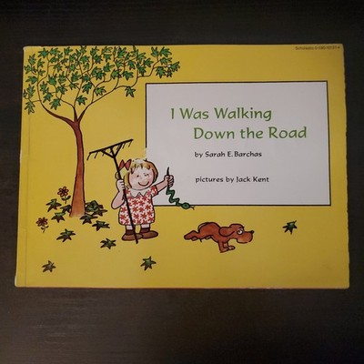 I Was Walking Down the Road by Sarah Barchas (1975, Trade Paperback)