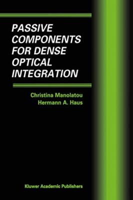 Passive Components for Dense Optical Integration                               