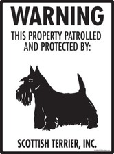 Warning Scottish Terrier Property Protected - Beware Aluminum Dog Sign - 9 x 12