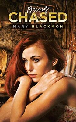 Being Chased Mary Blackmon New Book 9781728304328