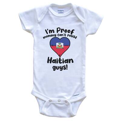 I'm Proof Mommy Can't Resist Haitian Guys Funny Haiti Baby Bodysuit
