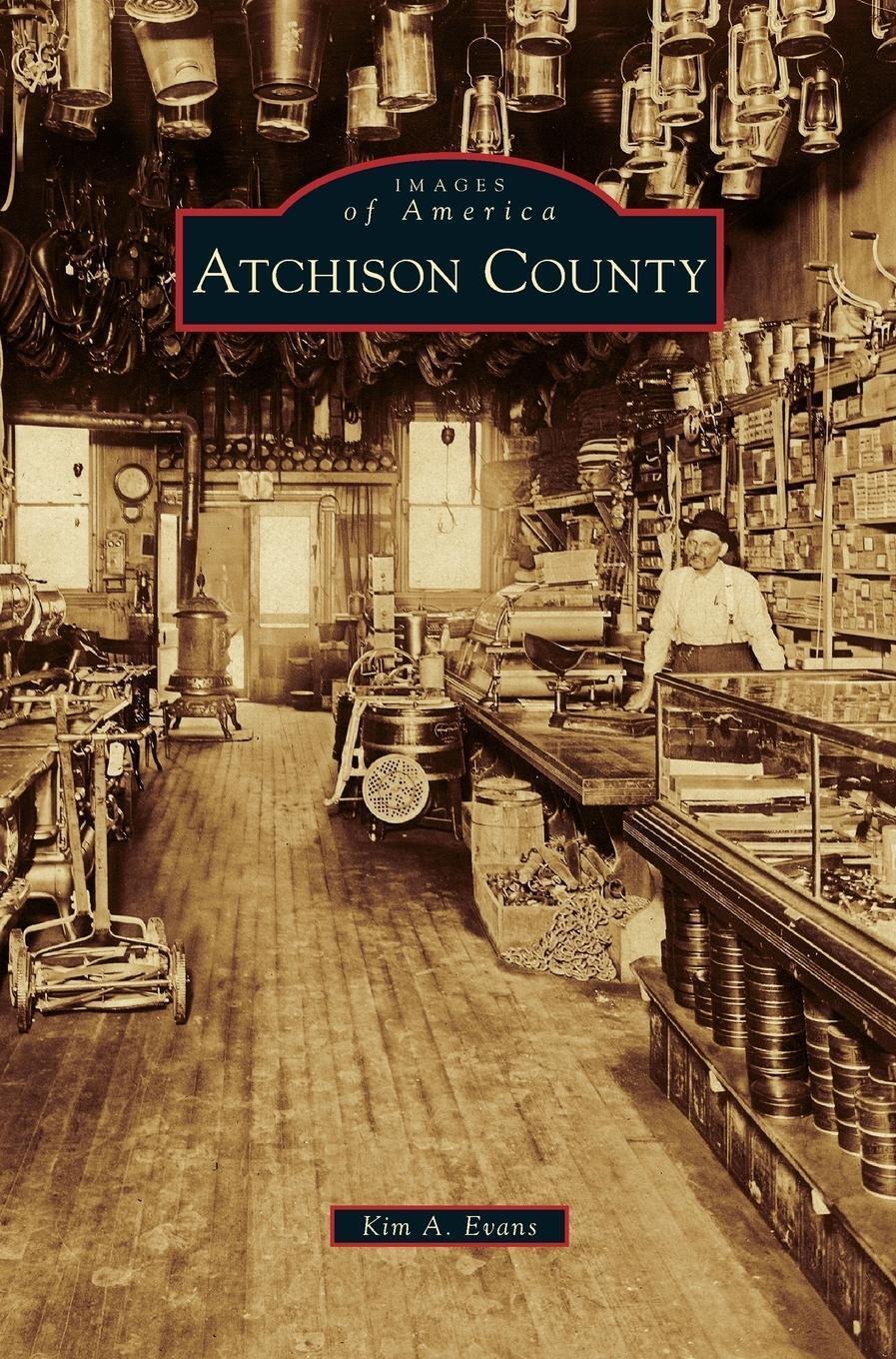 Thumbnail - Kim A. Evans | Atchison County | Buch | Englisch (2013) | Ean