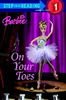 Barbie: On Your Toes (Barbie) (Step into Reading) - Paperback - GOOD