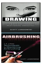 Drawing & Airbrushing: 1-2-3 Easy Techniques to Mastering Calligraphy! & 1-2--,