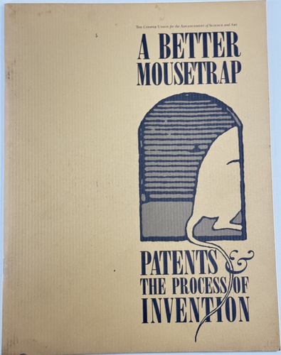 A Better Mousetrap:Patents And The Process Of Invention @ Cooper Union-MONOGRAPH - Imagen 1 de 14