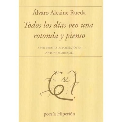 Todos Los D�as Veo Una Rotonda Y Pienso (poes�a Hiperi� - Spanish Language print