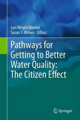 Pathways for Getting to Better Water Quality: The Citizen Effect - 9781489981288