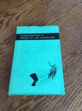 Introduction To Ancient Art And Architecture 1966