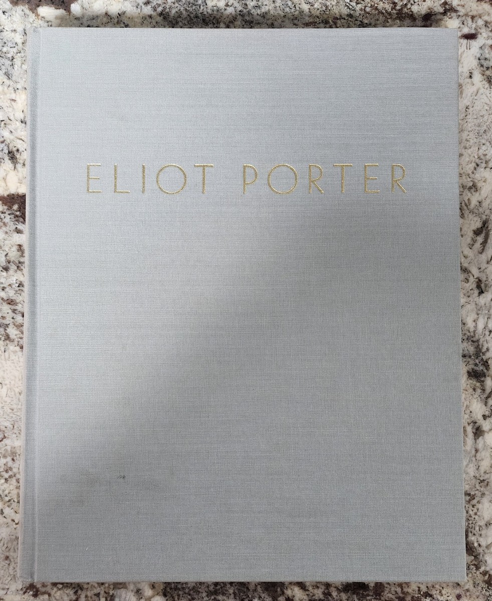 Eliot Porter, Photographs and Text by Eliot Porter - Hardcover