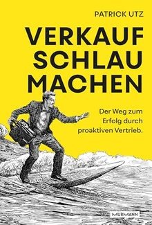 Verkauf. Schlau. Machen.: Der Weg zum Erfolg durch ... | Buch | Zustand sehr gut