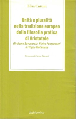 Einheit und Pluralität in der europäischen Tradition der praktischen Philosophie des Aristoteles