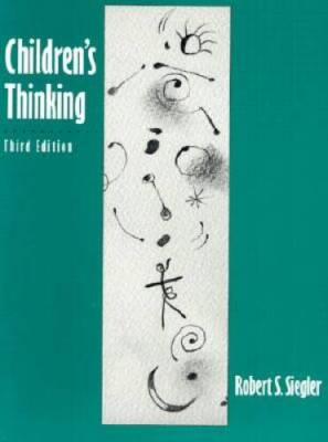 Children's Thinking (3rd Edition) - Paperback By Siegler, Robert S. - GOOD
