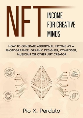 NFT - Income for Creative Minds Pio X. Perduto Taschenbuch Englisch 2022