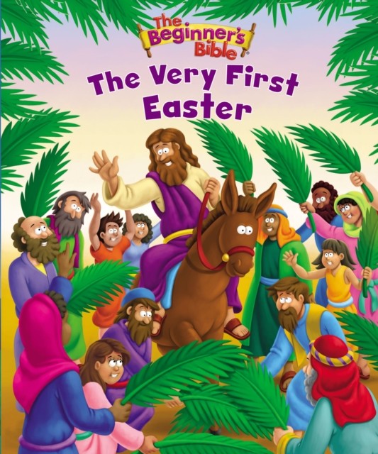 The Beginner's Bible The Very First Easter by The Beginner's Bible