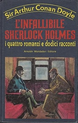 Der unfehlbare Sherlock Holmes Sir Arthur Conan Doyle Mondadori Omnibus 1968