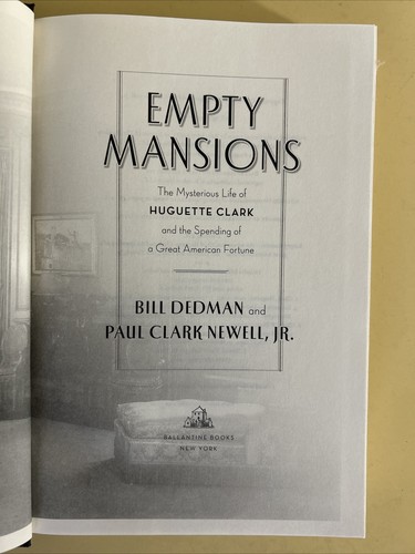Empty Mansions : The Mysterious Life of Huguette Clark and the Spending of a... - 第 4/6 張圖片
