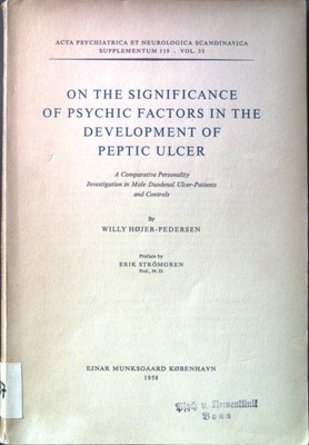 On the significance of psychic factors in the development of peptic ulcer. A com