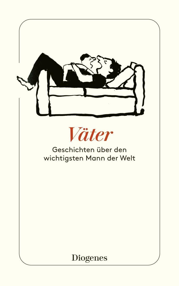 Väter | Geschichten Über Den Wichtigsten Mann Der Welt | Schoknecht