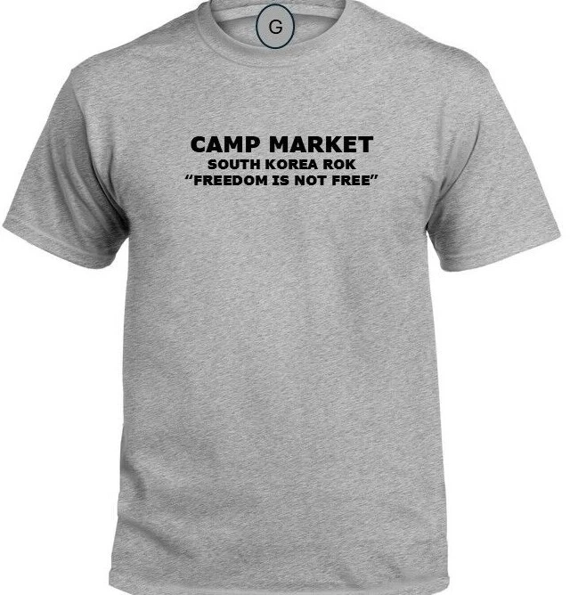 CAMP MARKET * SOUTH KOREA ROK* FREEDOM* INDIVIDUAL BASE PT SHIRT