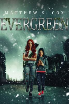 Evergreen (Evergreen Series)  by Cox, Matthew S. Division Zero Press