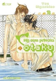 My own private otaku, Tome 3 : von Higashino, You | Buch | Zustand sehr gut