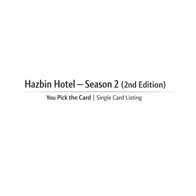 2nd Ed. HAZBIN HOTEL Complete Your Set NON-FOIL Season 2 2nd Edition YOU PICK!