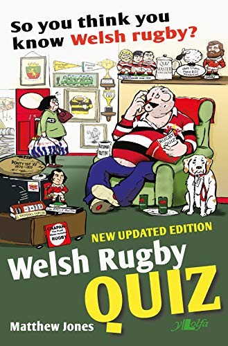 So You Think You Know Welsh Rugby? - Welsh Rugby Quiz - Matthew Jones