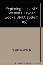 Exploring the UNIX System Hardcover Stephen G., Wood, Patrick H.