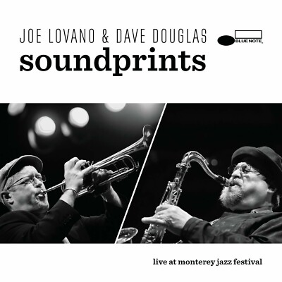 JOE & DAVE DOUGLAS SOUND PRINTS LOVANO-LIVE AT MONTEREY JAZZ FESTIVAL  CD NEU 