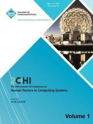Sigchi 2011 The 29Th Annual Chi Conference On Human Factors In Computing Sy...