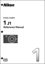 Nikon 1 J1 Reference Digital Camera User Guide Instruction Manual