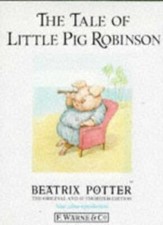 The Tale of Little Pig Robinson (The original Peter Rabbit books)-Beatrix Potte