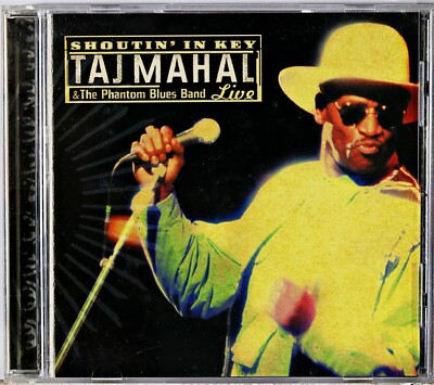 Taj Mahal & the Phantom Blues Band - Shoutin' in K... (CD 2000)