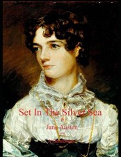 Set In The Silver Sea by Jane Austen and a Gentleman: "Sandit... by Gentleman, A