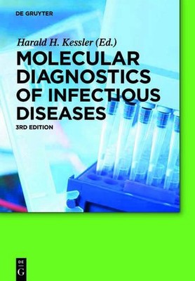 Molecular Diagnostics of Infectious Diseases by Harald H. Kessler (English) Hard