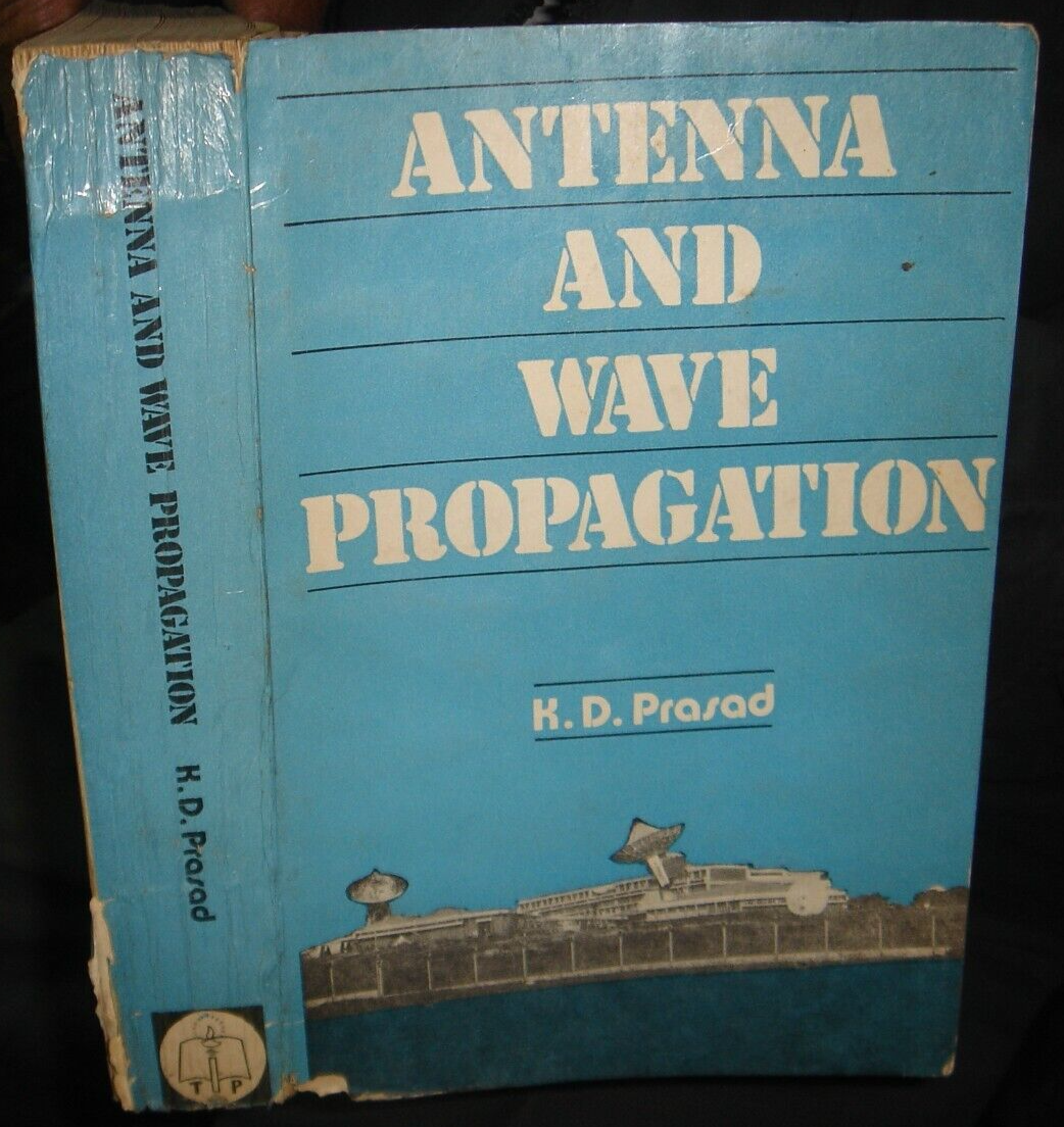 ANTENNA AND WAVE PROPAGATION BY K. D. PRASAD 1988 PAGES 794