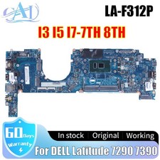 LA-F312P For DELL Latitude 7290 7390 Laptop Motherboard I3 I5 I7-7TH 8TH 0YDVVV