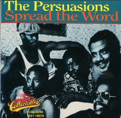 Spread the Word by The Persuasions (CD, 1995, Collectables)